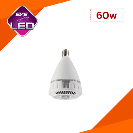 หลอดไฟ Highbay 60W LED EVE Highwatt
